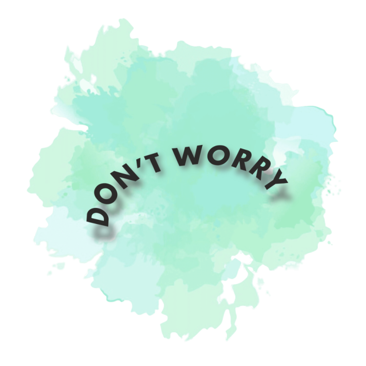 dont worry.png